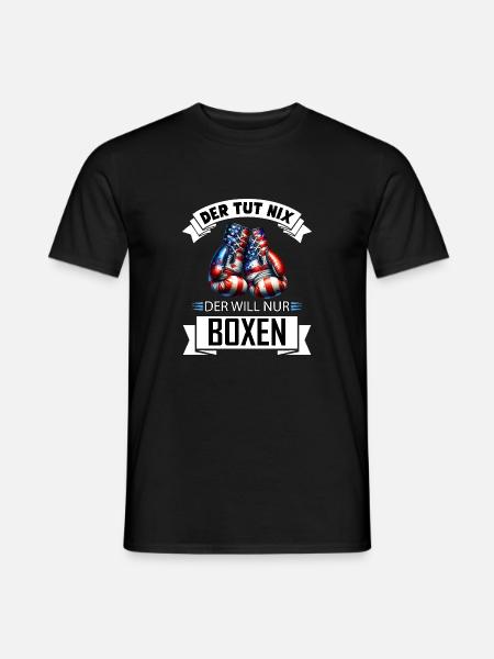 He doesn't do anything, he just wants boxing, funny gift - Men's T-Shirt - black