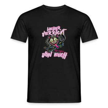 Verrückte Katze Lieber verrückt als einer von euch - Männer T-Shirt - Schwarz - Vorne - AI Model Male 178 light (178cm)