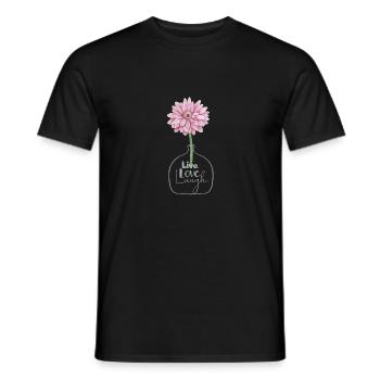 Rosa Blume Leben Liebe Lachen Inspirierendes Zitat - Männer T-Shirt - Schwarz - Vorne - AI Model Male 178 light (178cm)