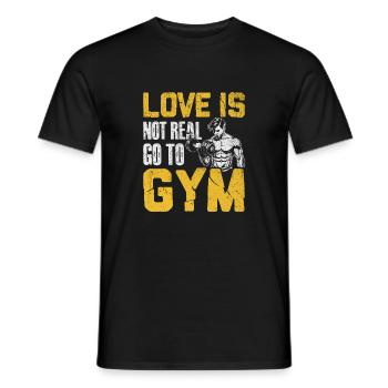 Love Is Not Real Go To Gym Fitness Design - Men's T-Shirt - black - Front - AI Model Male 178 light (178cm)
