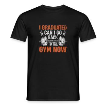 J’ai obtenu mon diplôme, puis-je retourner à la salle de sport maintenant - T-shirt homme - noir - Devant - AI Model Male 178 light (178cm)