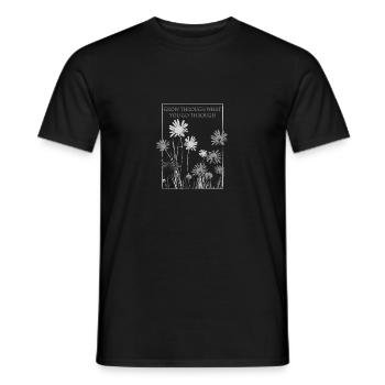 Inspirational Quote with Floral Inspirational - Men's T-Shirt - black - Front - AI Model Male 178 light (178cm)