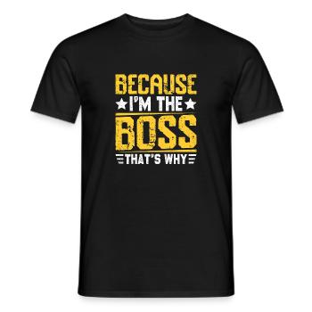Weil ich das Sagen habe, darum - Männer T-Shirt - Schwarz - Vorne - AI Model Male 178 light (178cm)