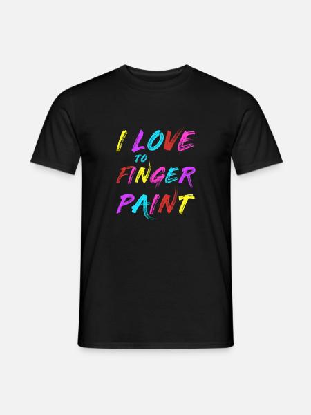 I'M PAINT - I Love to Finger Paint – Finger Paints - Heren T-shirt - zwart
