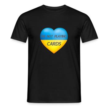 I'M NOT PLAYING CARDS – UKRAINE HEART - Men's T-Shirt - black - Front - AI Model Male 178 light (178cm)