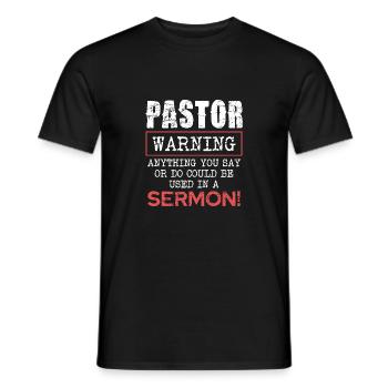 Pastor Warning Anything You Say or Do in Sermon - Men's T-Shirt - black - Front - AI Model Male 178 light (178cm)