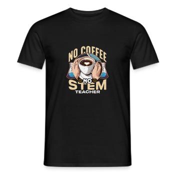 STEM Teacher No Coffee No Educator Coffee Lover - Men's T-Shirt - black - Front - AI Model Male 178 light (178cm)