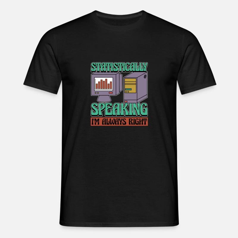 Statistician Statistically Speaking Data Analysis - Männer T-Shirt - Schwarz
