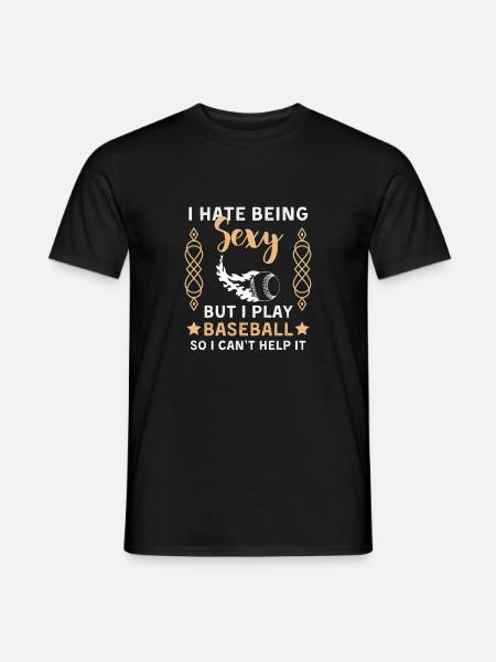 Funny Baseball Saying Baseball Player - Men's T-Shirt - black