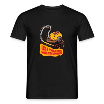 Vacuuming Household Less Talking More Vacuuming - Men's T-Shirt - black - Front - AI Model Male 178 light (178cm)
