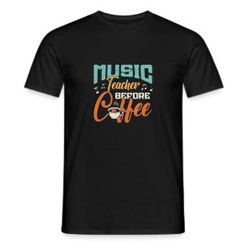 Music Teacher Before Coffee Composer Coffee Lover - Men's T-Shirt - black - Front - AI Model Male 178 light (178cm)