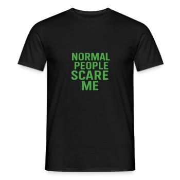 Normal People Scare Me - Männer T-Shirt - Schwarz - Vorne - AI Model Male 178 light (178cm)