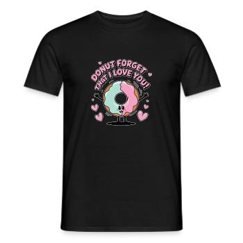 Donut Forget That I Love You - Männer T-Shirt - Schwarz - Vorne - AI Model Male 178 light (178cm)