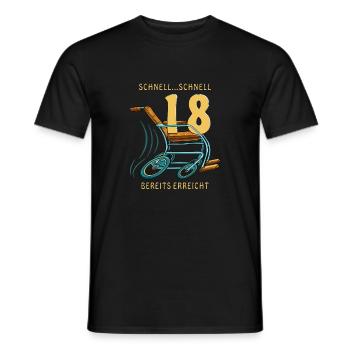 GEHHILFE SCHNELL...SCHNELL 18 BEREITS ERREICHT - Männer T-Shirt - Schwarz - Vorne - AI Model Male 178 light (178cm)