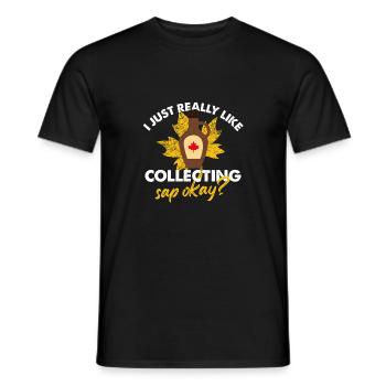I just really like collecting sap okay Design - Men's T-Shirt - black - Front - AI Model Male 178 light (178cm)