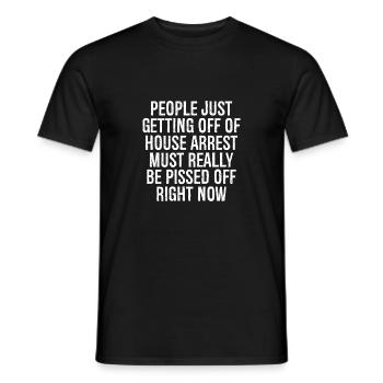 Les personnes qui sortent tout juste d’une assignation à résidence doivent - T-shirt homme - noir - Devant - AI Model Male 178 light (178cm)