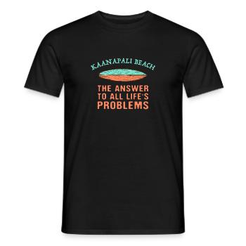 Kaanapali Beach Answer To All Life's Problems - Männer T-Shirt - Schwarz - Vorne - AI Model Male 178 light (178cm)
