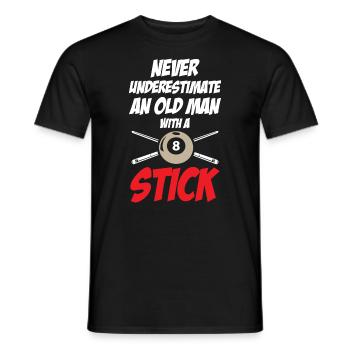 Never Underestimate An Old Man With A Stick - Männer T-Shirt - Schwarz - Vorne - AI Model Male 178 light (178cm)