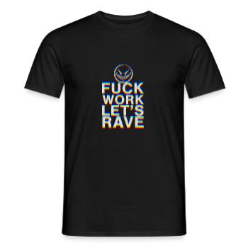 f travail laisse rave EDM fête citation techno danse - T-shirt homme - noir - Devant - AI Model Male 178 light (178cm)