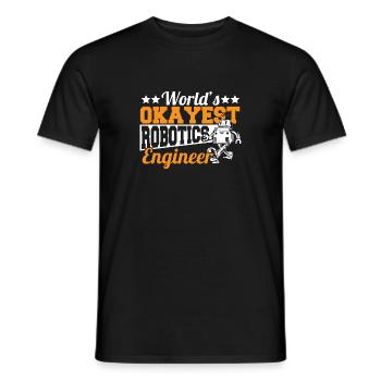 Cool World's Okayest Robotics Engineer Droid Build - Men's T-Shirt - black - Front - AI Model Male 178 light (178cm)