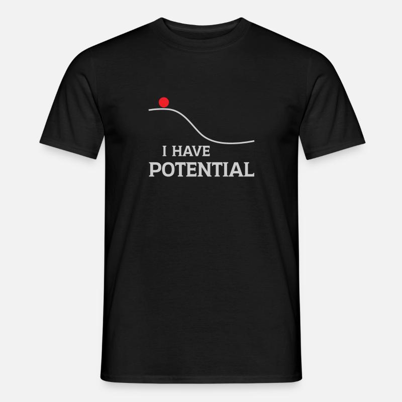 Ich habe Potenzial - Männer T-Shirt - Schwarz