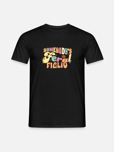 Somebody's Feral Figlio Italian Son Wild Family - Men's T-Shirt - black