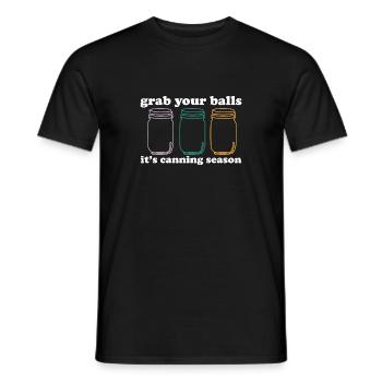 Grab Your Balls It's Canning Season Preserver - Men's T-Shirt - black - Front - AI Model Male 178 light (178cm)