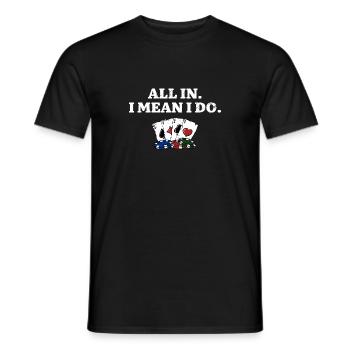 Tout en je veux dire je fais Poker Casino Poker Player - T-shirt homme - noir - Devant - AI Model Male 178 light (178cm)