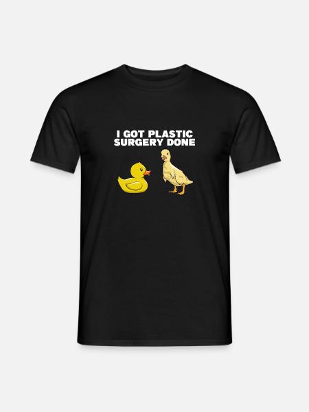 I Got Plastic Surgery Done Bath Duckie Duckling - Men's T-Shirt - black