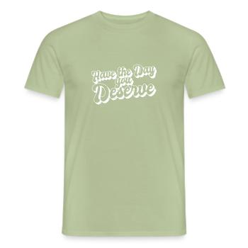 Have The Day You Deserve Self Love Message - Männer T-Shirt - Sage - Vorne - AI Model Male 178 light (178cm)