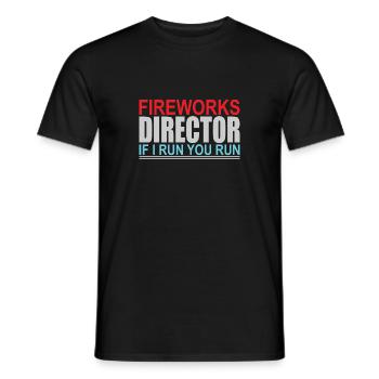 Fireworks Director, wenn ich Sie laufen lasse - Männer T-Shirt - Schwarz - Vorne - AI Model Male 178 light (178cm)