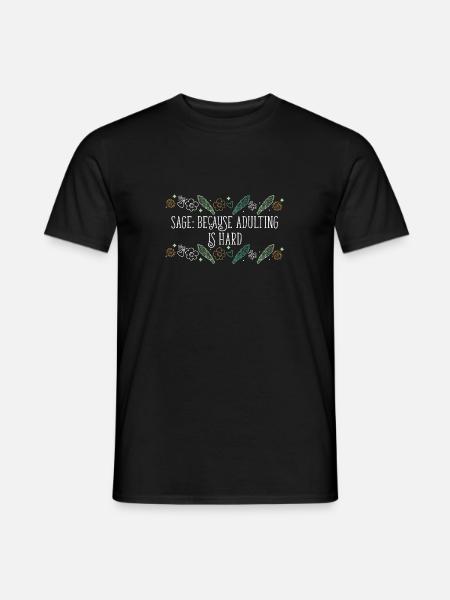Att bränna salvia eftersom vuxenlivet är svårt - T-shirt herr - svart