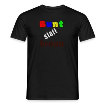 Bunt statt braun | Politisches Statement Geschenk - Männer T-Shirt - Schwarz - Vorne - AI Model Male 178 light (178cm)