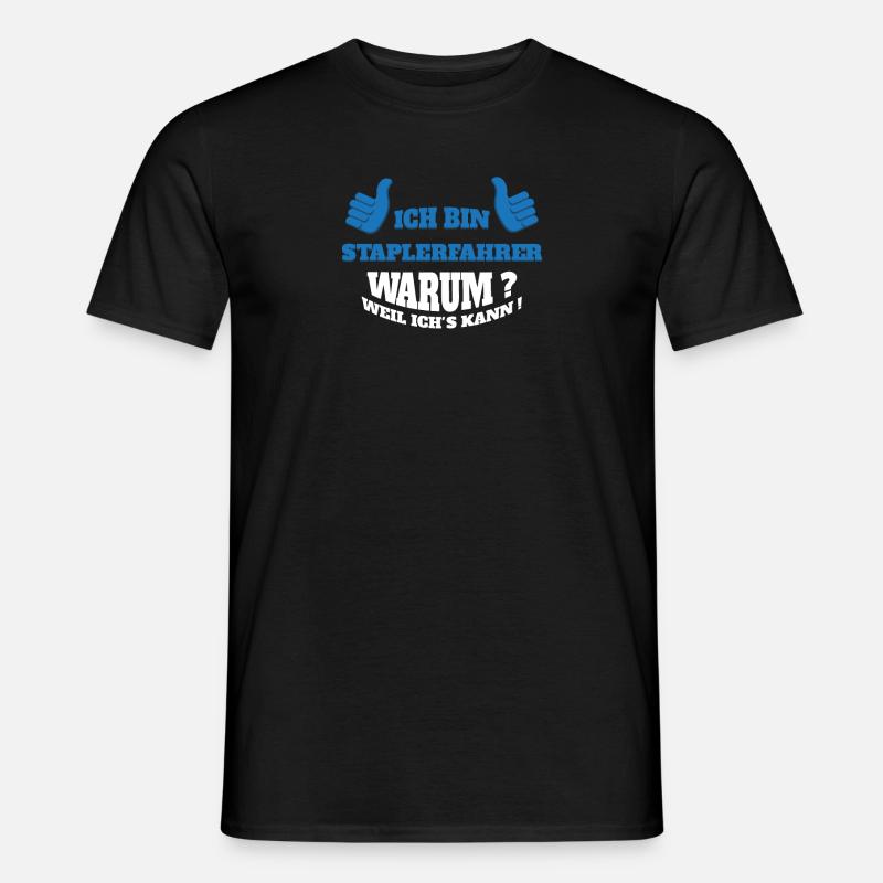 Staplerfahrer Stapler Lagerist Geschenkidee spruch - Männer T-Shirt - Schwarz