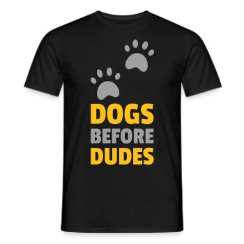 Dogs before dudes - funny design - Men's T-Shirt - black - Front - AI Model Male 178 light (178cm)
