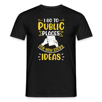 Gehen Sie zu öffentlichen Orten, um Ideen für - Männer T-Shirt - Schwarz - Vorne - AI Model Male 178 light (178cm)