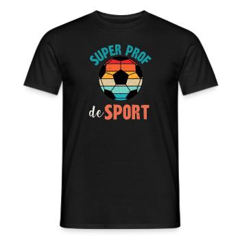super prof de sport - T-shirt homme - noir - Devant - AI Model Male 178 light (178cm)