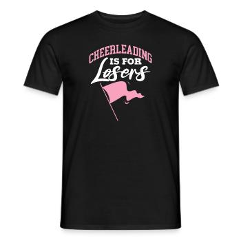 cheerleading is for losers Design for a dancer - Men's T-Shirt - black - Front - AI Model Male 178 light (178cm)