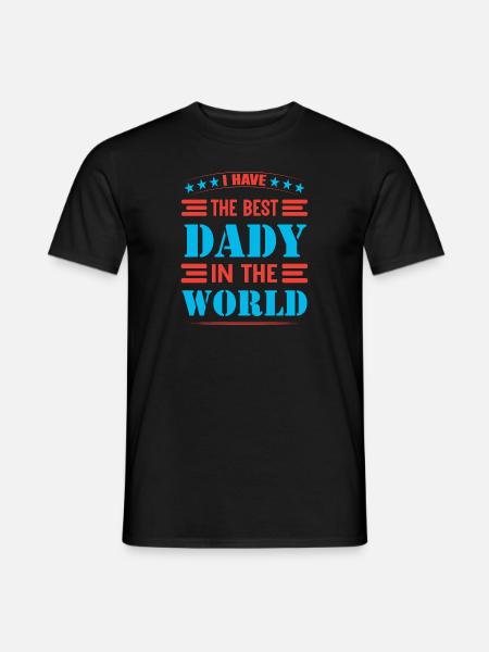 Ho il miglior dady del mondo - T-shirt uomo - nero