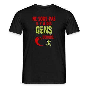 ne sors pas il y a des gens dehors - T-shirt homme - noir - Devant - AI Model Male 178 light (178cm)