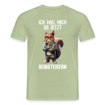 Ich will mich da jetzt reinsteigern- Eichhörnchen - Männer T-Shirt - Sage - Vorne - AI Model Male 178 light (178cm)