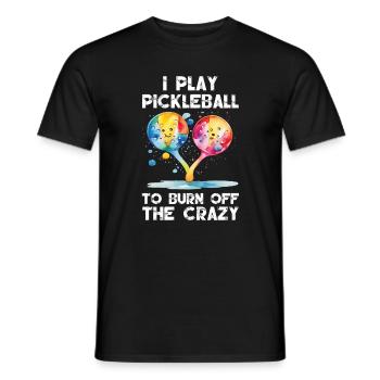 Ich spiele Pickleball, um den Verrückten zu verbrennen - Männer T-Shirt - Schwarz - Vorne - AI Model Male 178 light (178cm)