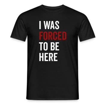 J’ai été forcé d’être ici - T-shirt homme - noir - Devant - AI Model Male 178 light (178cm)