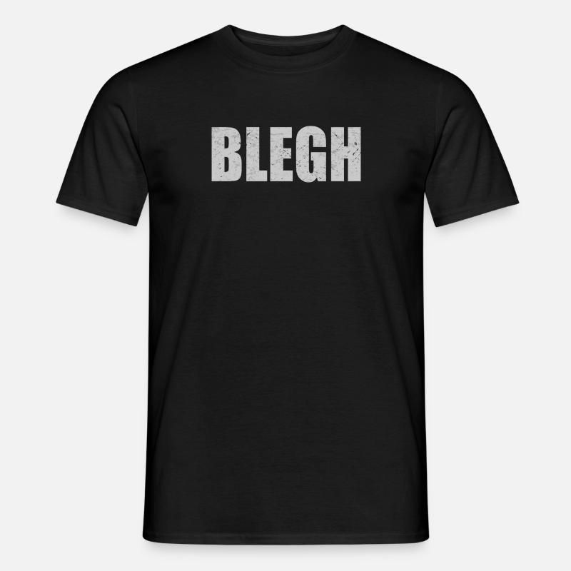 Blegh Metalcore Deathcore - Männer T-Shirt - Schwarz