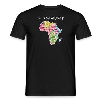 You speak african? - Men's T-Shirt - black - Front - AI Model Male 178 light (178cm)