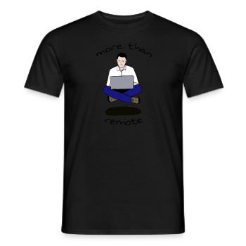 more than remote - Männer T-Shirt - Schwarz - Vorne - AI Model Male 178 light (178cm)