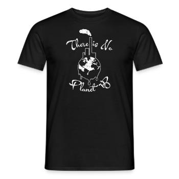 No Planet B - Umweltverschmutzung - Earth Day-Erde - Men's T-Shirt - black - Front - AI Model Male 178 light (178cm)