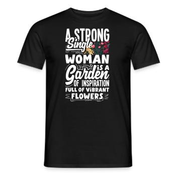 A Strong Single Woman Is A Garden Of Flowers - Men's T-Shirt - black - Front - AI Model Male 178 light (178cm)