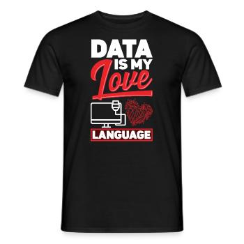 Data Is My Love Language Data Scientist - Men's T-Shirt - black - Front - AI Model Male 178 light (178cm)