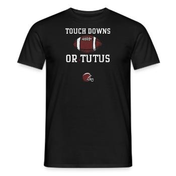 Touchdowns ou Tutus - Football - T-shirt homme - noir - Devant - AI Model Male 178 light (178cm)